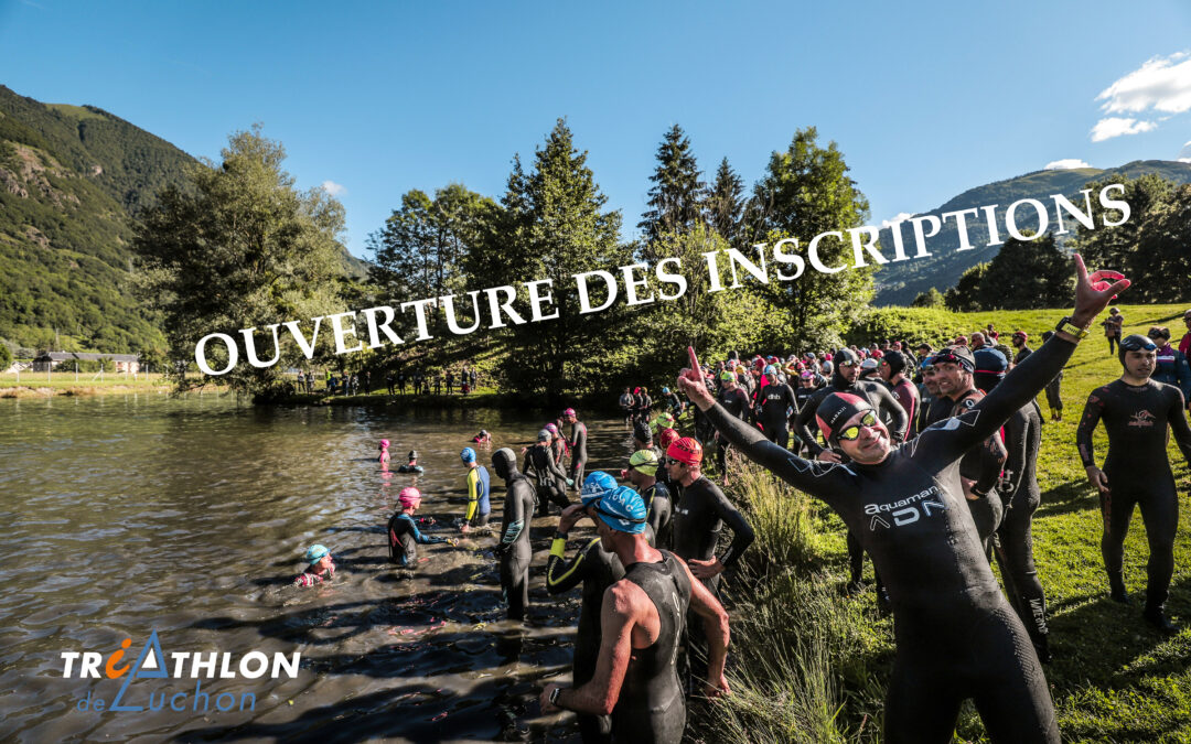 OUVERTURE DES INSCRIPTIONS